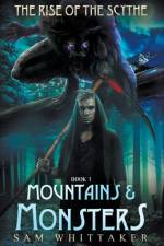 Mountains & Monsters af Sam Whittaker