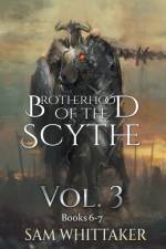 Brotherhood of the Scythe, Vol. 3 af Sam Whittaker
