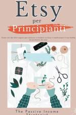 Etsy per Principianti af The Passive Income Strategist