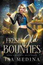Fresh Old Bounties af Isa Medina