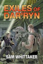 Exiles of Dar'ryn af Sam Whittaker