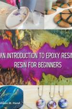 Epoxy Resin Basic af Shawn M. Hand