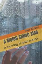A Stolen Amish Kiss An Anthology of Amish Romance af Maya Winston