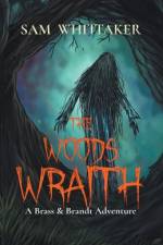 The Woods Wraith af Sam Whittaker