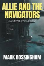 Allie and the Navigators af Mark Bossingham