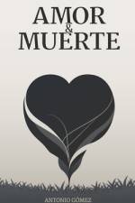Amor y Muerte af Pablo FernÃ¡ndez Baeza