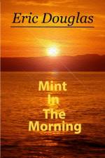 Mint In The Morning af Eric Douglas
