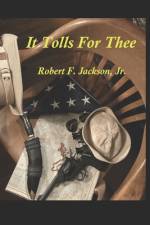 It Tolls For Thee af Robert Frederick Jackson