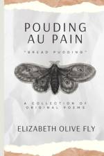 pouding au pain af Elizabeth Olive Fly