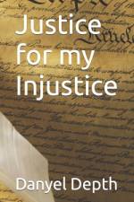 Justice for my Injustice af Danyel Depth