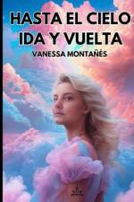 Hasta el cielo ida y vuelta af Vanessa MontaÃ±Ã©s