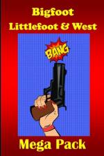 Bigfoot Littlefoot & West - Mega Pack af Anthony E Thorogood