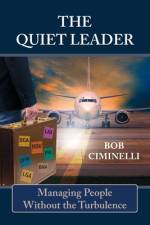The Quiet Leader af Bob Ciminelli