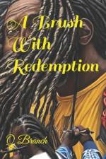 A Brush With Redemption af Q Branch