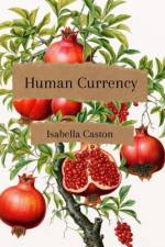 Human Currency af Sydnie Pelzner
