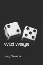 Wild Ways af Lexy Stevens