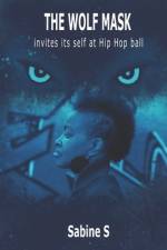 The Wolf Mask Invites Itself at the Hip Hop Ball af Sabine S