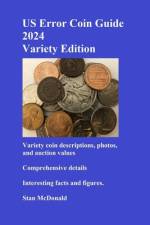 US Error Coin Guide 2024 - Variety Edition af Stan McDonald