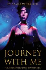 Journey with Me af Sasha W Tucker