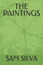 The Paintings af Sam Silva