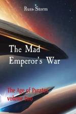 The Mad Emperor's War af Russ Storm