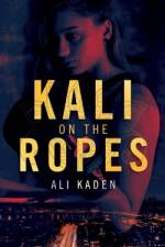 Kali on the Ropes af Ali Kaden