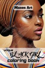 Unique Black Girls Coloring Book af Mason Art