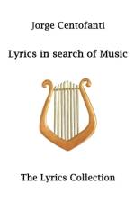Lyrics in search of music af Jorge Centofanti