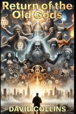 Return of the Old Gods af David Collins