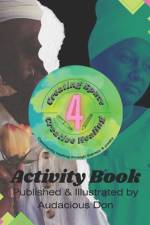 Creating Space 4 Creative Healing af Audacious Don