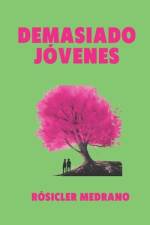 Demasiado Jóvenes af RÃ³sicler Medrano
