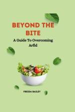 Beyond The Bite af Freida Bailey