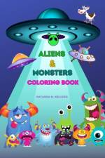 Aliens & Monsters Coloring Book af Natasha M Kellogg