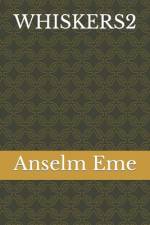 Whiskers2 af Anselm Eme
