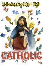 Catholic Coloring Book For Kids