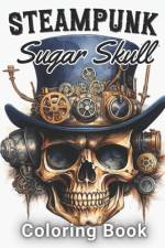 Steampunk Sugar Skull Coloring Book af Polly Von