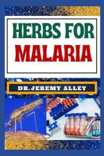 Herbs for Malaria af Jeremy Alley