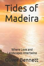 Tides of Madeira af Oliver Bennett