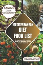 Mediterranean Diet Food List af Lorene Peachey