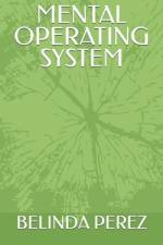 Mental Operating System af Belinda Maria Perez