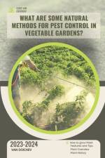 What are some natural methods for pest control in vegetable gardens? af Van Doichev