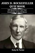 John D. Rockefeller af Ruby M Parker