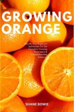 Growing Orange af Shane Bowie