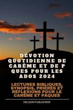 Dévotion Quotidienne de Carême Et de Pâques Pour Les Ados 2024 af Nelson Publishers