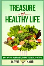 TREASURE of HEALTHY LIFE af Jasvir Kaur