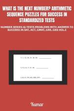 What Is the Next Number? Arithmetic Sequence Puzzles for Success in Standardized Tests af Pradeep Mishra