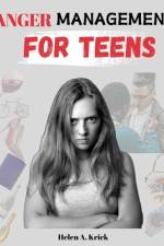 Anger Management For Teens af Helen A Krick