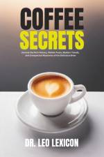 Coffee Secrets af Leo Lexicon