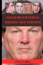 Gilgo Beach Serial Killing New Updates af Paul N Roy