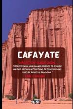 Cafayate Vacation Guide 2024 af Earl C Wilson